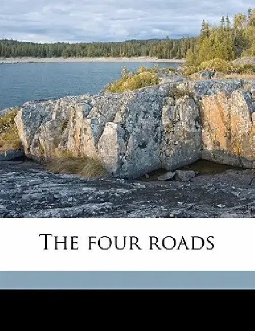 The Four Roads by Sheila Kaye-Smith