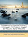 Letters and Literary Remains of Edward Fitzgerald. [Edited by William Aldis Wright] Volume 4 by Edward Fitzgerald