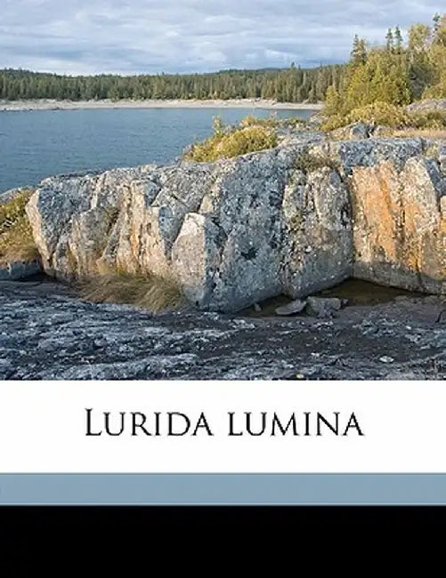 Lurida Lumina by James Carnegie Earl of 1827 Southesk