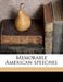 Memorable American Speeches Volume 04 by John Vance Cheney
