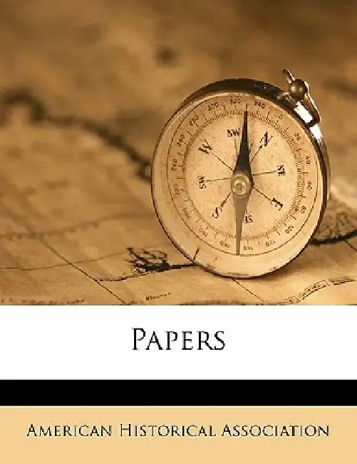 Paper; Volume 5 by American Historical Association, Anonymous