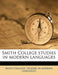 Smith College Studies in Modern Language, Volume V.1-2 by Smith College Studies in Modern Languag
