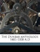 The Dunbar Anthology. 1401-1508 A.D by Edward Arber