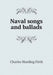 Naval songs and ballads by C. H. 1857-1936 Firth