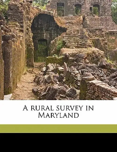 A Rural Survey in Maryland by Presbyterian Church in the U. S. a. Boar