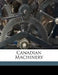 Canadian Machinery Volume V 22 No.24 by Anonymous