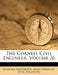 The Cornell Civil Engineer, Volume 26 by Cornell University Association of Civil