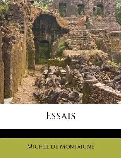 Essais: 3 by Michel Montaigne