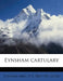 Eynsham Cartulary: 51 by Eynsham Abbey, H. E. 1863-1951 Salter