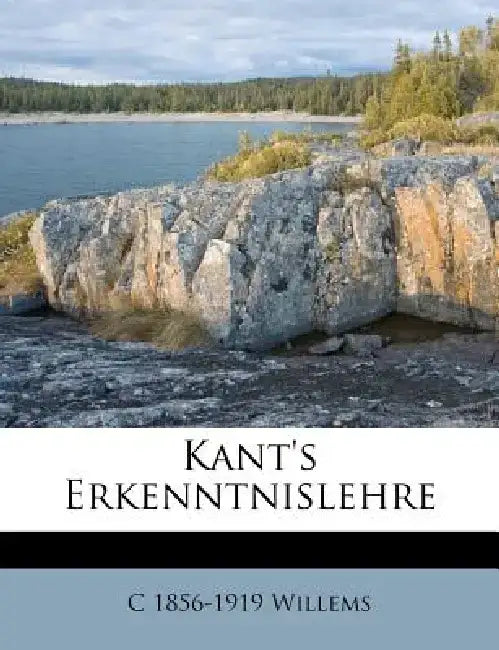 Kant's Erkenntnislehre by C. 1856 Willems