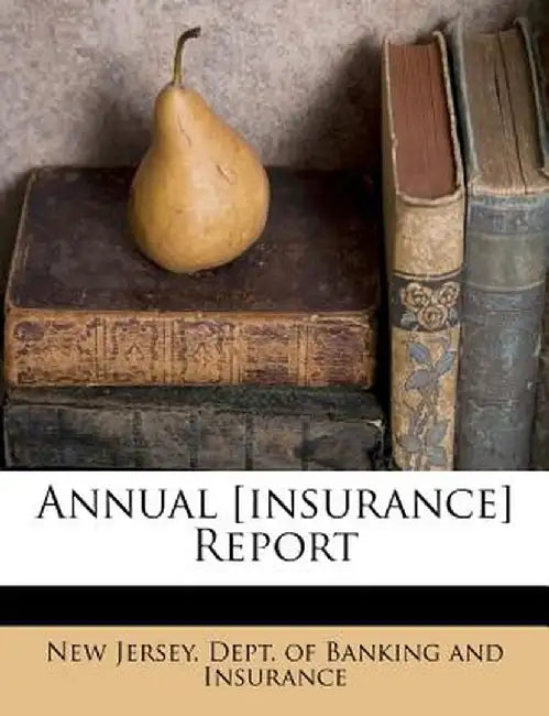 Annual [Insurance] Report by New Jersey Dept of Banking & Insurance