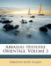Abbassai: Histoire Orientale, Volume 3 by Marianne Falques