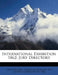International Exhibition 1862: Jury Directory by Great Britain Commissioners for the Lon