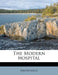 The Modern Hospital: 11 by Anonymous
