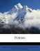 Poems by Samuel Barstow Sumner, Charles a. 1835-1903 Sumner