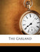 The Garland by Philip Bracebridge Homer
