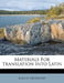 Materials for Translation Into Latin by August Grotefend