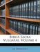 Biblia Sacra Vulgatae; Volume 4 by Jac Menochius