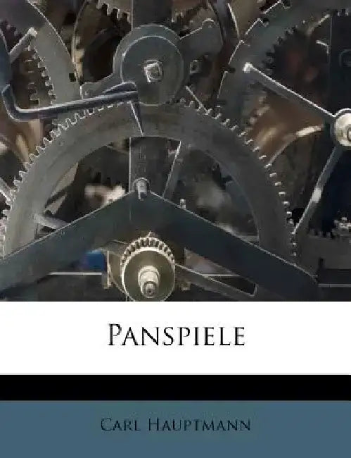 Panspiele by Carl Hauptmann