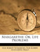Margarethe: Or, Life Problems by Else Kobert Schmieden