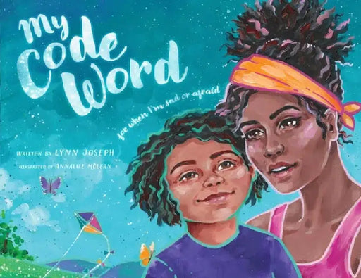 My Code Word: For When I'm Scared or Afraid by Spck