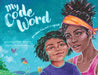 My Code Word: For When I'm Scared or Afraid by Spck