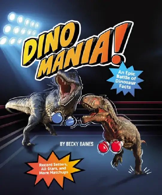 Dinomania! by Becky Baines