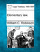Elementary Law. by William C. Robinson