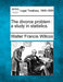 The Divorce Problem: A Study in Statistics. by Walter Francis Willcox