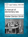 A Manual of Elementary Law. by Walter Denton Smith