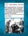 The cabinet lawyer: a popular digest of the laws of England, civil, criminal, and constitutional: intended for practical use and general information. by John Wade