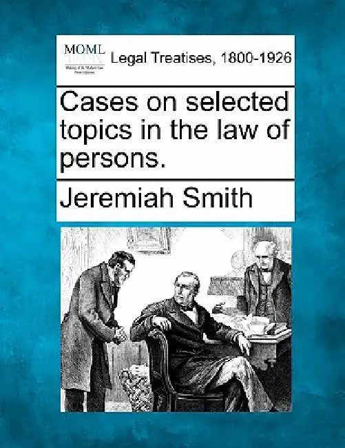 Cases on selected topics in the law of persons. by Jeremiah Smith