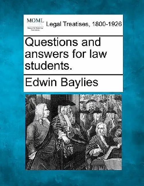 Questions and answers for law students. by Edwin Baylies