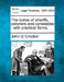 The duties of sheriffs, coroners and constables: with practical forms. by John G. Crocker