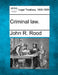 Criminal Law. by John R. Rood