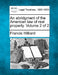 An abridgment of the American law of real property. Volume 2 of 2 by Francis Hilliard