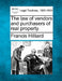 The law of vendors and purchasers of real property. by Francis Hilliard