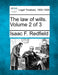 The law of wills. Volume 2 of 3 by Isaac F. Redfield
