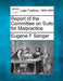 Report of the Committee on Suits for Malpractice. by Eugene F. Sanger