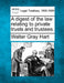 A Digest of the Law Relating to Private Trusts and Trustees. by Walter Gray Hart