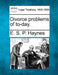 Divorce Problems of To-Day. by E. S. P. Haynes