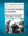 A concise treatise on powers. by George Farwell