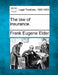 The Law of Insurance. by Frank Eugene Elder