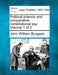 Political Science and Comparative Constitutional Law. Volume 1 of 2 by John William Burgess