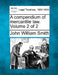 A compendium of mercantile law. Volume 2 of 2 by John William Smith