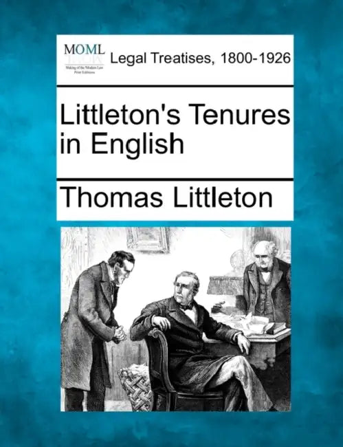 Littleton's Tenures in English by Thomas Littleton