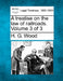 A treatise on the law of railroads. Volume 3 of 3 by H. G. Wood