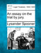 An Essay on the Trial by Jury. by Lysander Spooner