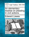 An Elementary Treatise on Pleading in Civil Actions. by Edward Lawes