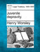 Juvenile Depravity. by Henry Worsley